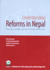 Understanding Reforms in Nepal: Political Economy and Institutional Perspective - Dilli Raj Khanal, Pushpa Ra Rakkarnikar, -  Politics